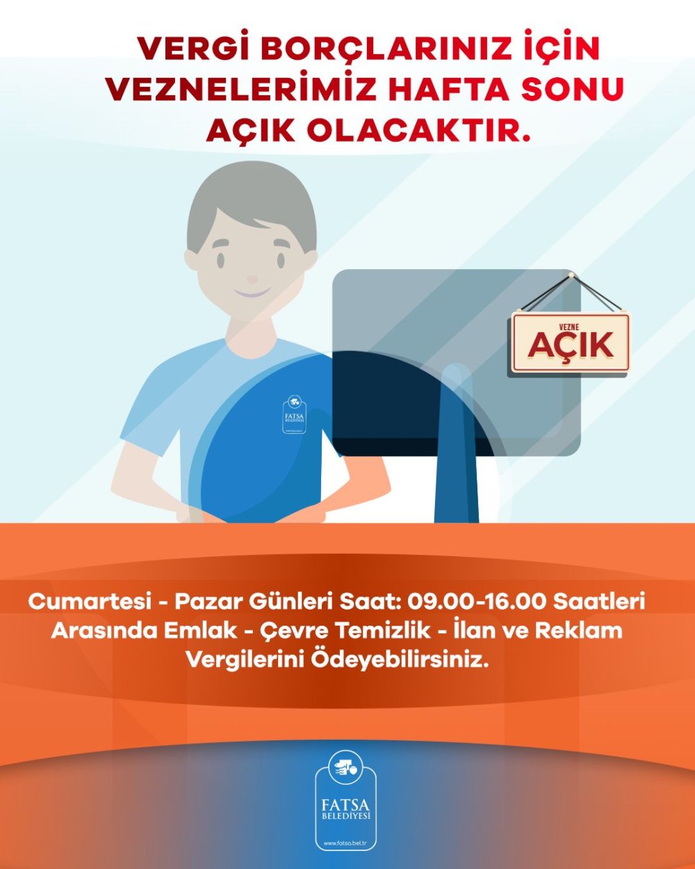 BELEDİYE VEZNELERİMİZ HAFTA SONU AÇIK OLACAKTIR