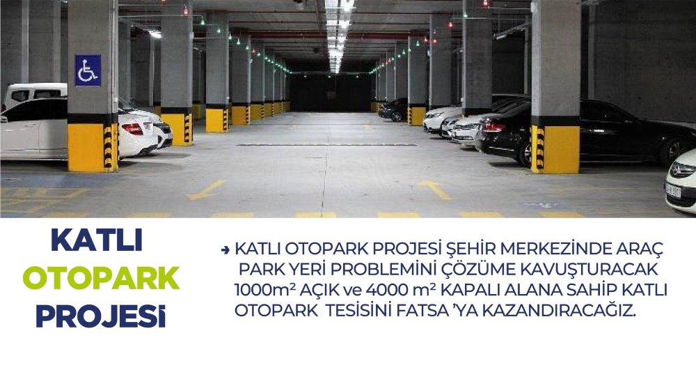 "OTOPARK SORUNUNU KATLI OTOPARK İLE ÇÖZECEĞİZ"